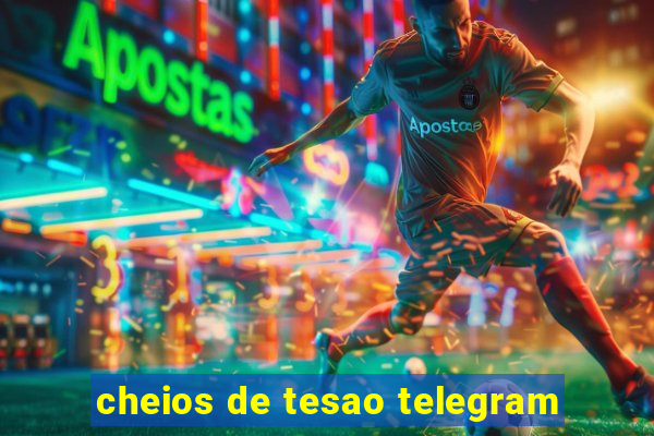 cheios de tesao telegram